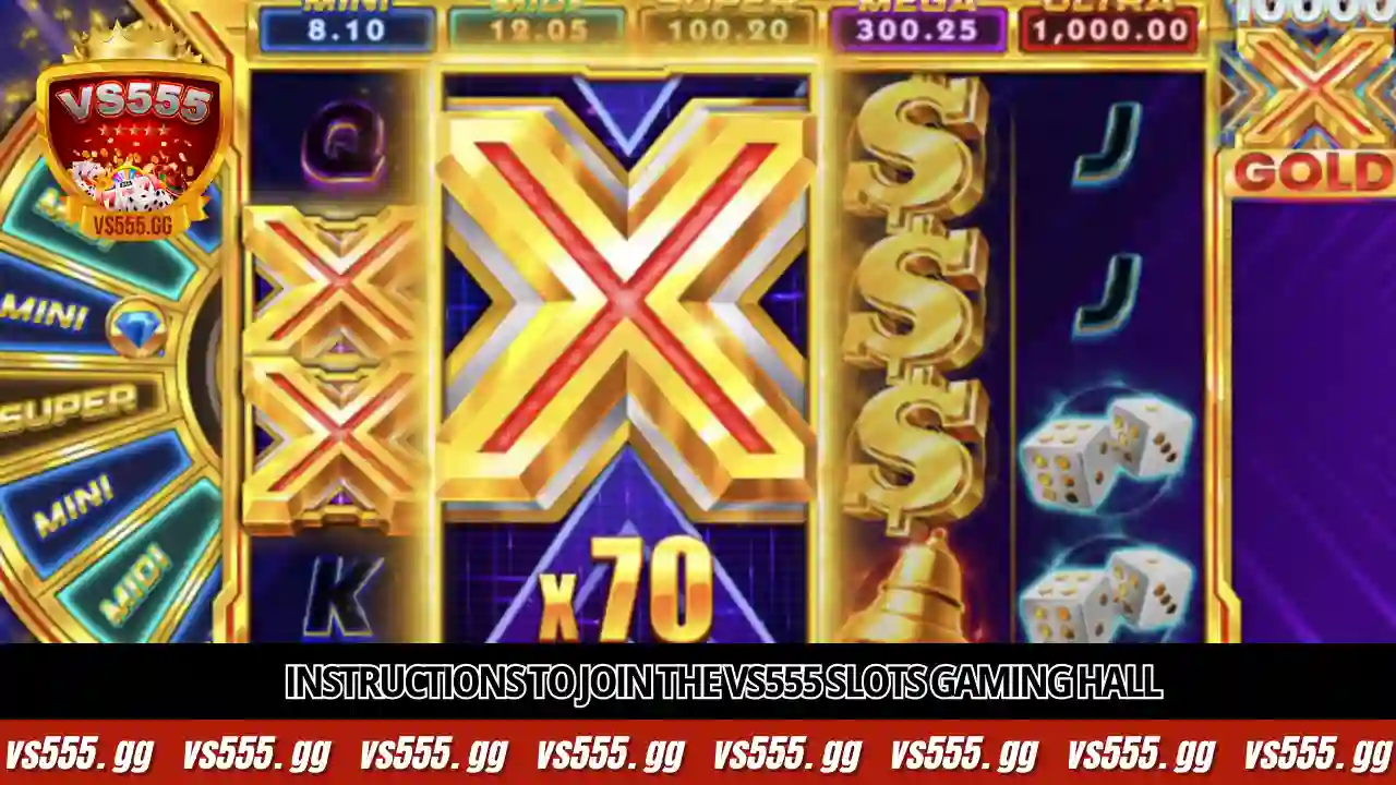 instructions to join the vs555 slots gaming hall