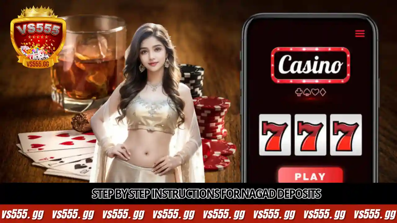 VS555 Deposit 7 Step by step instructions for Nagad deposits