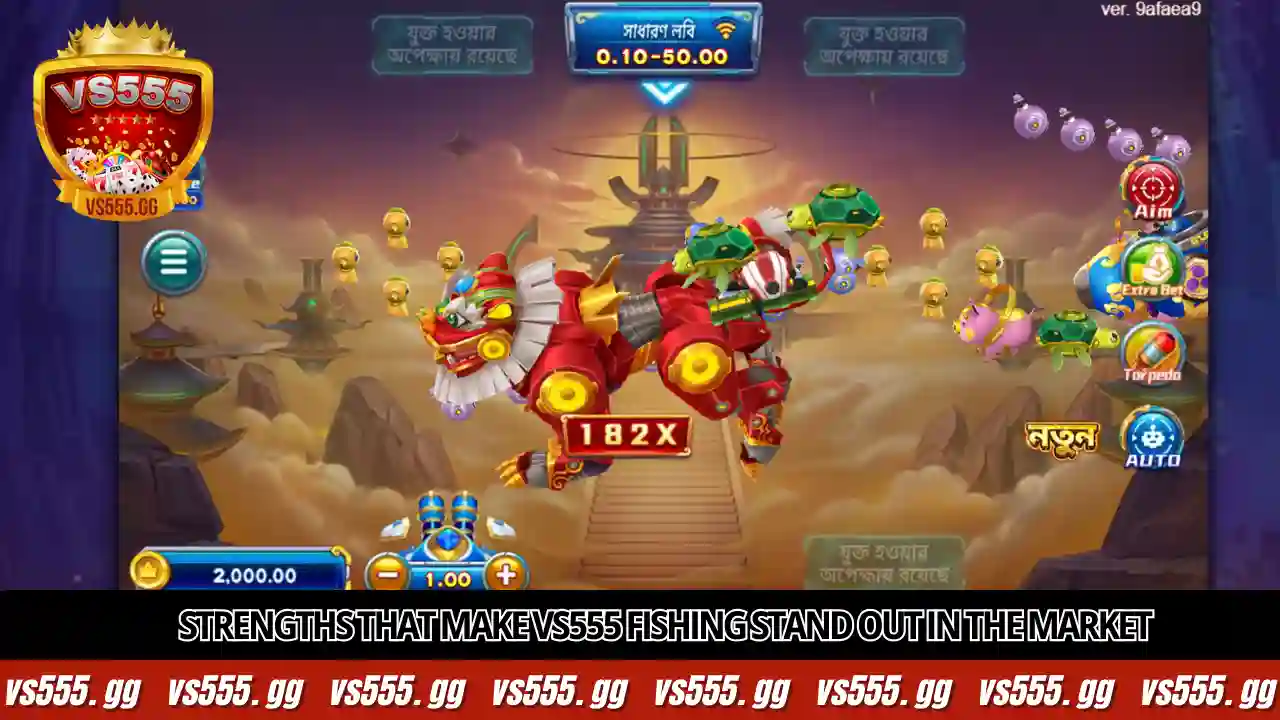 Strengths that make vs555 fishing stand out in the market