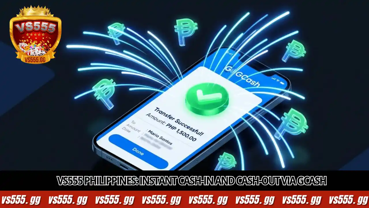 VS555 Philippines: Play JILI Slots & Crash Games with GCash 2 Fast and secure cash-in and cash-out process using GCash and PayMaya on VS555 Philippines.